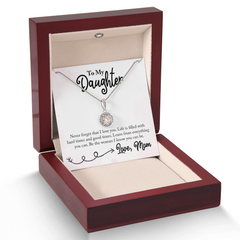 To My Daughter - Be the Woman I know You Can Be - Necklace