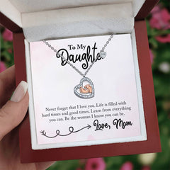 To My Daughter - Life is Better with You in it- Necklace